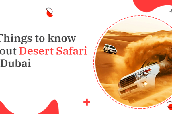 5 Things to Know About Desert Safari in Dubai