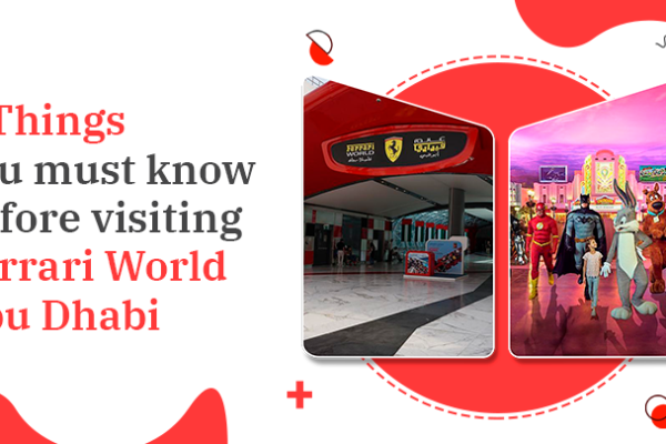 7 Things You Must Know Before Visiting Ferrari World Abu Dhabi